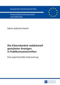 Cover: Die Erkennbarkeit redaktionell gestalteter Anzeigen in Publikumszeitschriften - Peter Lang Verlag