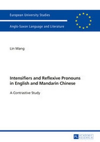 Abbildung von: Intensifiers and Reflexive Pronouns in English and Mandarin Chinese - Peter Lang Verlag