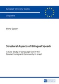 Cover: Structural Aspects of Bilingual Speech - Peter Lang Verlag