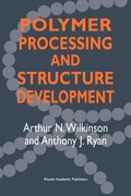 Cover: Polymer Processing and Structure Development - Kluwer Academic Publishers