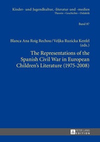 Abbildung von: The Representations of the Spanish Civil War in European Children's Literature (1975-2008) - Peter Lang Verlag
