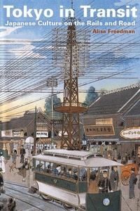 Enlarge image Cover: Tokyo in Transit - Stanford University Press