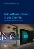 Cover: Zukunftsmaschinen in der Chemie - Peter Lang Verlag