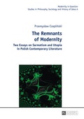 Cover: The Remnants of Modernity - Peter Lang Verlag