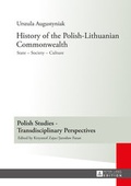 Cover: History of the Polish-Lithuanian Commonwealth - Peter Lang Verlag