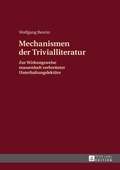 Cover: Mechanismen der Trivialliteratur - Peter Lang Verlag