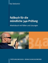 Abbildung von: Fallbuch für die mündliche 34a-Prüfung - BoD - Books on Demand