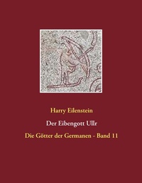 Abbildung von: Der Eibengott Ullr - BoD - Books on Demand