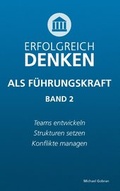 Cover: Erfolgreich denken als F&uuml;hrungskraft (Band 2) - BoD - Books on Demand