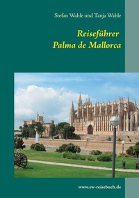Abbildung von: Reiseführer Palma de Mallorca - BoD - Books on Demand