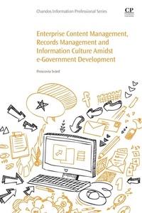 Enlarge image Cover: Enterprise Content Management, Records Management and Information Culture Amidst E-Government Development - Chandos Publishing (Oxford) Ltd