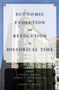Cover: Economic Evolution and Revolution in Historical Time - Stanford University Press