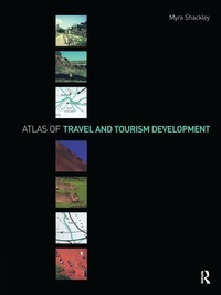 Enlarge image Cover: Atlas of Travel and Tourism Development - Routledge