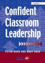 Cover: Confident Classroom Leadership - CRC Press