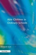 Cover: Able Children in Ordinary Schools - Routledge