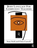 Cover: Body Language for Competent Teachers - Routledge