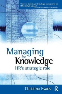 Bild vergrößern Bild: Managing for Knowledge - HR's Strategic Role - Routledge