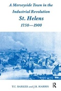 Cover: A Merseyside Town in the Industrial Revolution - Routledge