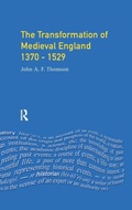 Cover: Transformation of Medieval England 1370-1529, The - Routledge