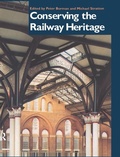 Cover: Conserving the Railway Heritage - CRC Press