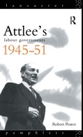 Cover: Attlee's Labour Governments 1945-51 - Routledge