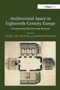 Cover: Architectural Space in Eighteenth-Century Europe - Routledge