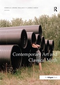 Cover: Contemporary Art and Classical Myth - Routledge