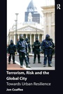 Cover: Terrorism, Risk and the Global City - Routledge
