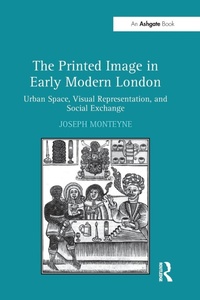 Enlarge image Cover: The Printed Image in Early Modern London - Routledge