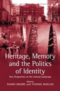 Cover: Heritage, Memory and the Politics of Identity - Routledge