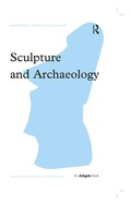 Cover: Sculpture and Archaeology - Routledge