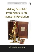 Cover: Making Scientific Instruments in the Industrial Revolution - Routledge