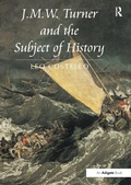 Cover: J.M.W. Turner and the Subject of History - Routledge