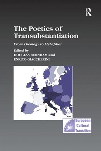Enlarge image Cover: The Poetics of Transubstantiation - Routledge