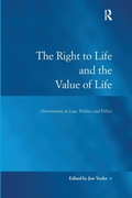 Cover: The Right to Life and the Value of Life - Routledge