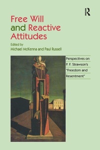 Enlarge image Cover: Free Will and Reactive Attitudes - Routledge