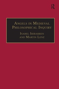 Enlarge image Cover: Angels in Medieval Philosophical Inquiry - Routledge