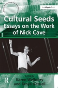 Cover: Cultural Seeds: Essays on the Work of Nick Cave - Routledge