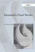 Cover: Messiaen's Final Works - Routledge
