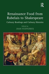 Enlarge image Cover: Renaissance Food from Rabelais to Shakespeare - Routledge