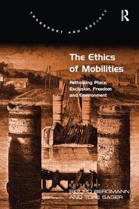 Enlarge image Cover: The Ethics of Mobilities - Routledge