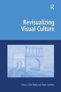 Abbildung von: Revisualizing Visual Culture - Routledge