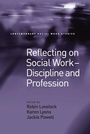 Cover: Reflecting on Social Work - Discipline and Profession - Routledge