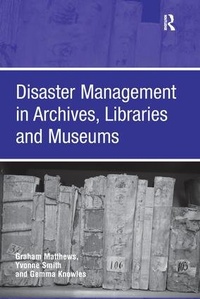 Abbildung von: Disaster Management in Archives, Libraries and Museums - Routledge