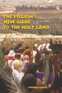 Abbildung von: The Pilgrim?s New Guide to the Holy Land - Liturgical Press