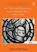 Cover: Art, Piety and Destruction in the Christian West, 1500-1700 - Routledge