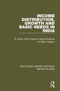 Enlarge image Cover: Income Distribution, Growth and Basic Needs in India - Routledge
