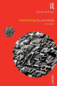 Enlarge image Cover: Interviewing for Journalists - Routledge