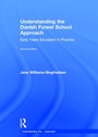 Cover: Understanding the Danish Forest School Approach - Routledge