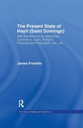Cover: The Present State of Haiti (Saint Domingo), 1828 - Routledge